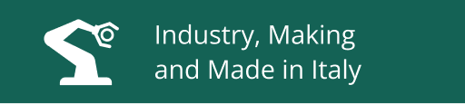 Industry, Making and Made in Italy